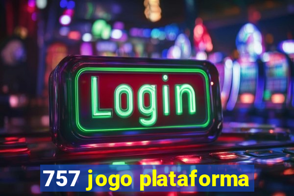 757 jogo plataforma